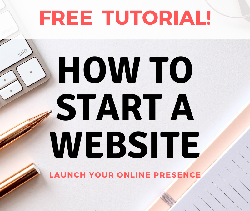 FREE – How to Start a Website Tutorial