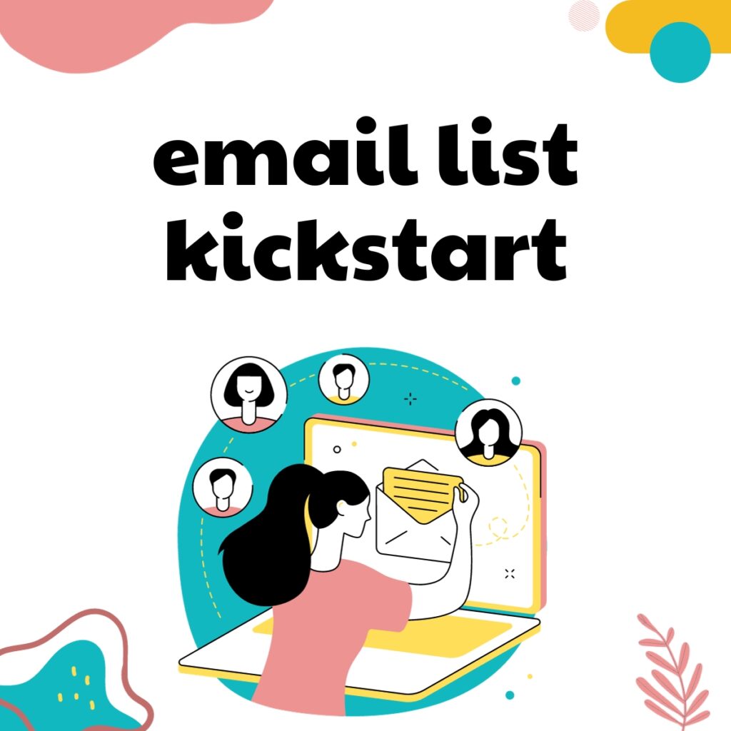 Email List Kickstart